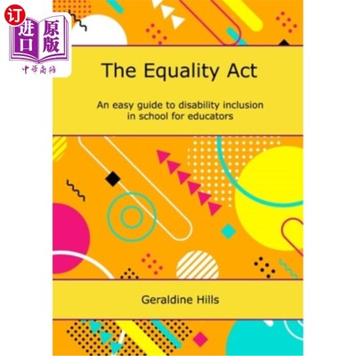 海外直订The Equality Act: An easy guide to disability inclusion in school for educators 《平等法案》:为教育工作者提
