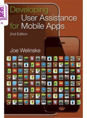 海外直订Developing User Assistance for Mobile Apps - 2nd Edition 开发移动应用程序的用户辅助-第二版