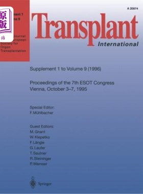 海外直订医药图书Transplant International: Proceedings of the 7th Congress of the European Societ 国际移植:第七届欧