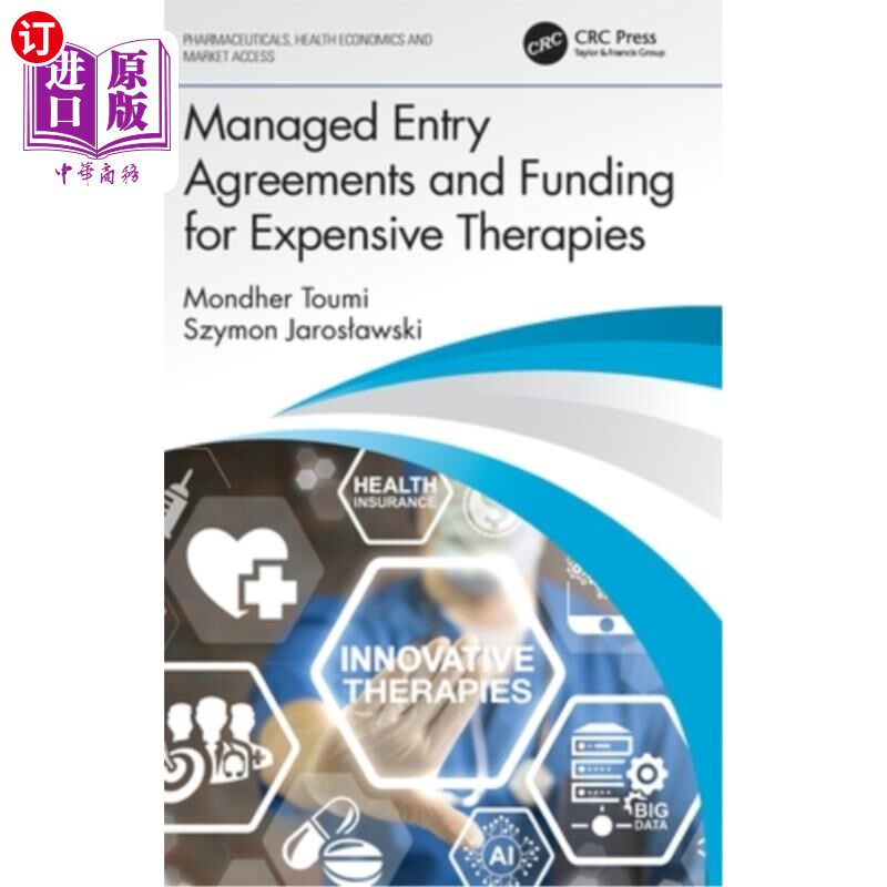 海外直订医药图书Managed Entry Agreements and Funding for Expensive Therapies 管理进入协议和昂贵疗法的资金