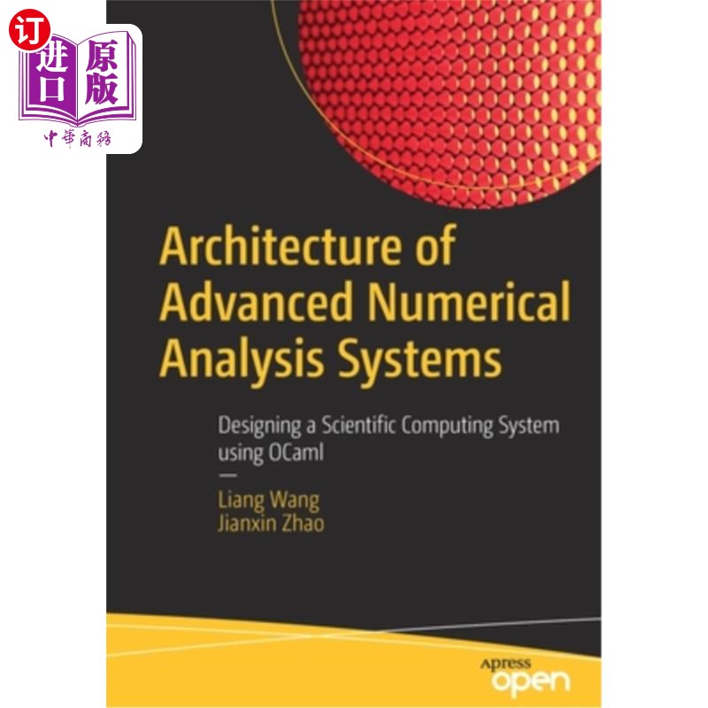 海外直订Architecture of Advanced Numerical Analysis Systems: Designing a Scientific Comp 先进数值分析系统的体系结构