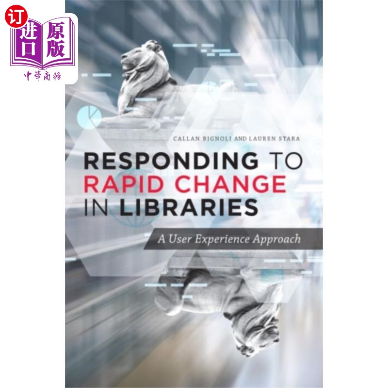 海外直订Responding to Rapid Change in Libraries 应对图书馆的快速变化
