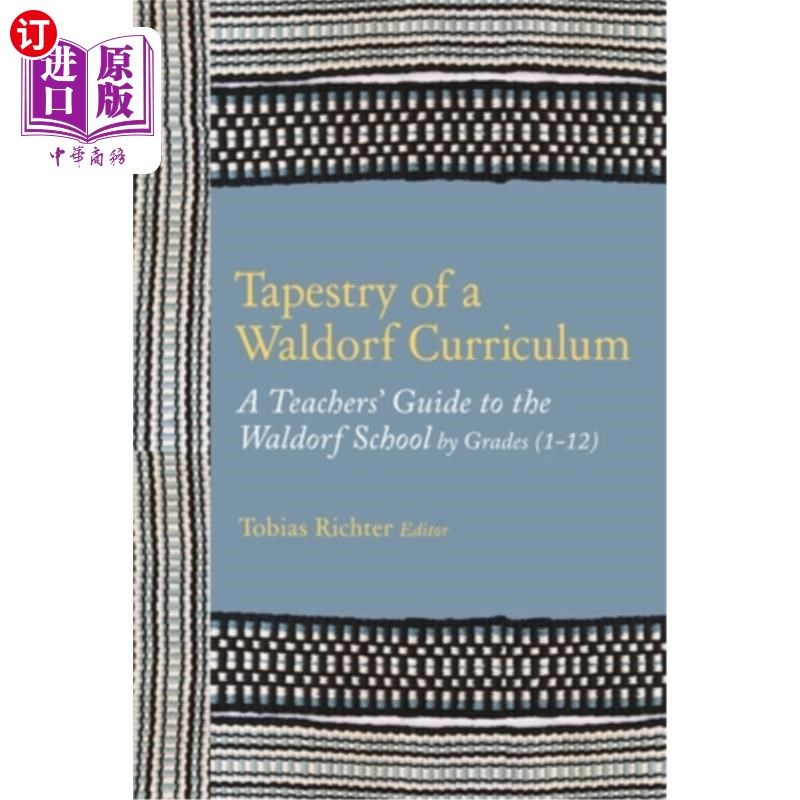 海外直订Tapestry of a Waldorf Curriculum: A Teacher's Guide to the Waldorf School by Gra 华德福课程挂毯:按年