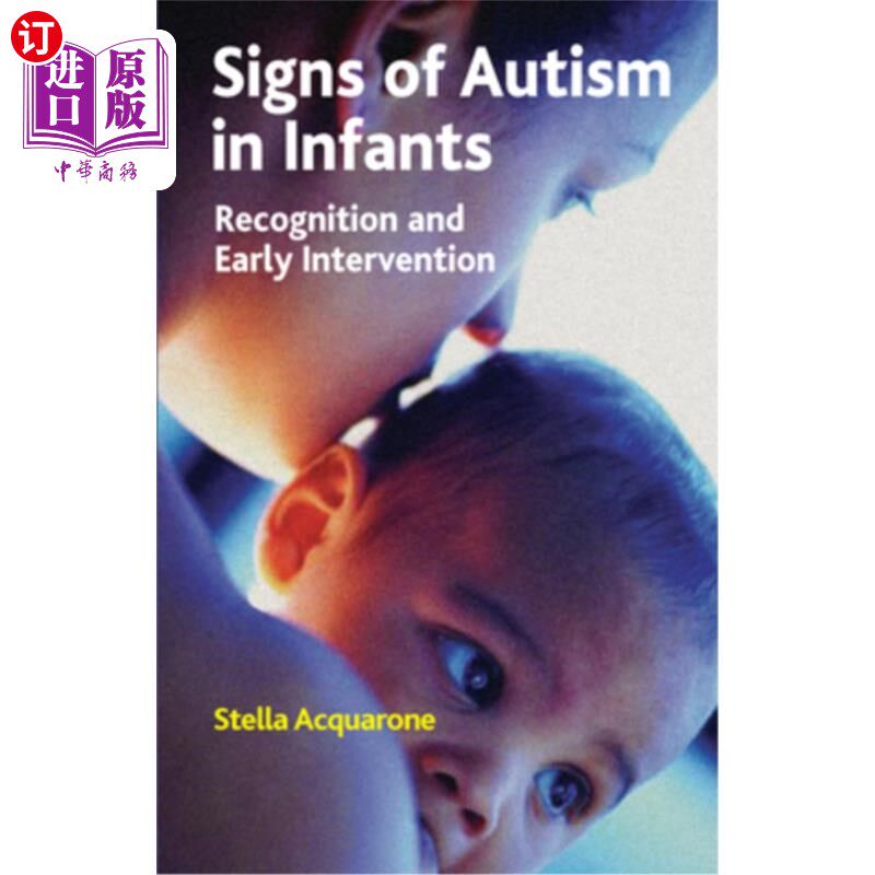 海外直订Signs of Autism in Infants: Recognition and Early Intervention 婴儿自闭症的症状:识别和早期干预