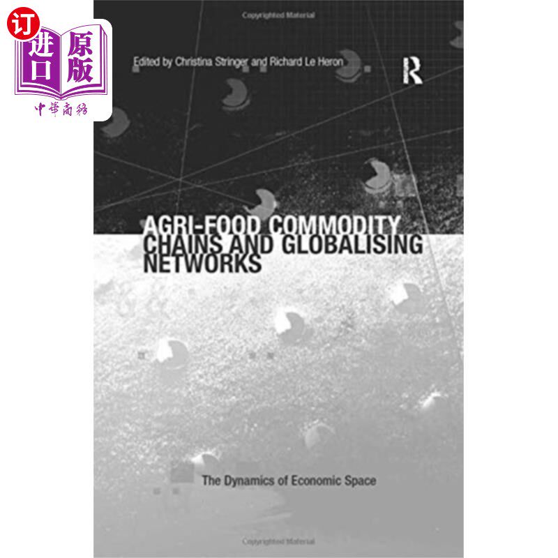 海外直订Agri-Food Commodity Chains and Globalising Netwo... 农产品商品链和全球化
