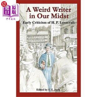 海外直订A Weird Writer in Our Midst: Early Criticism of H. P. Lovecraft 我们中间的一个古怪作家:对h·p·洛夫克拉夫特的
