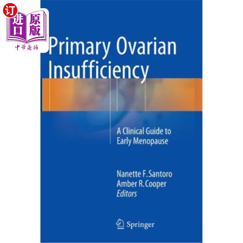海外直订医药图书Primary Ovarian Insufficiency: A Clinical Guide to Early Menopause 原发性卵巢功能不全:早期绝经的临