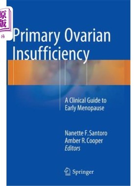 海外直订医药图书Primary Ovarian Insufficiency: A Clinical Guide to Early Menopause 原发性卵巢功能不全:早期绝经的临