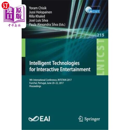 海外直订Intelligent Technologies for Interactive Entertainment: 9th International Confer 互动娱乐的智能技术:第九届国际