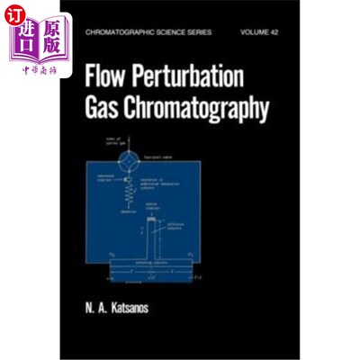 海外直订Flow Perturbation Gas Chromatography 流动微扰气相色谱法