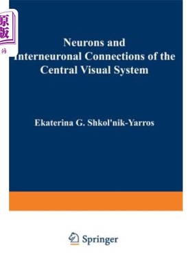 海外直订医药图书Neurons and Interneuronal Connections of the Central Visual System 中枢视觉系统的神经元和神经间联系