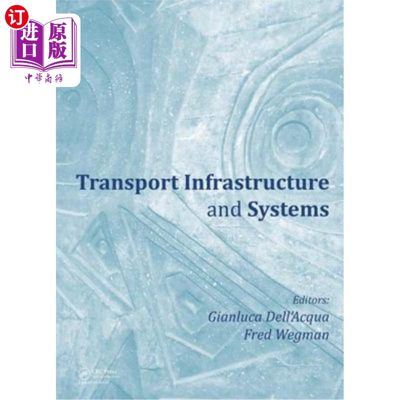 海外直订Transport Infrastructure and Systems: Proceedings of the Aiit International Cong 交通基础设施和系统:Aiit国