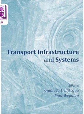 海外直订Transport Infrastructure and Systems: Proceedings of the Aiit International Cong 交通基础设施和系统:Aiit国