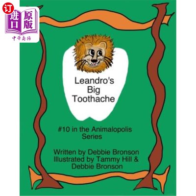 海外直订Leandro's Big Toothache: # 10 in the Animalopolis Series 莱安德罗的大牙痛:Animalopolis系列第10名