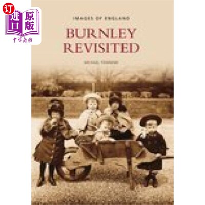 海外直订Burnley Revisited 伯恩利重新审视