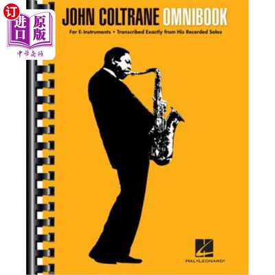 海外直订John Coltrane Omnibook: For E-Flat Instruments John Coltrane Omnibook：用于E-Flat乐器