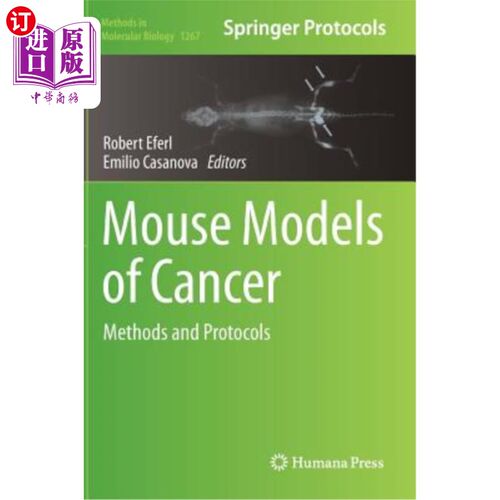 海外直订医药图书Mouse Models of Cancer: Methods and Protocols 小鼠癌症模型：方法和方案