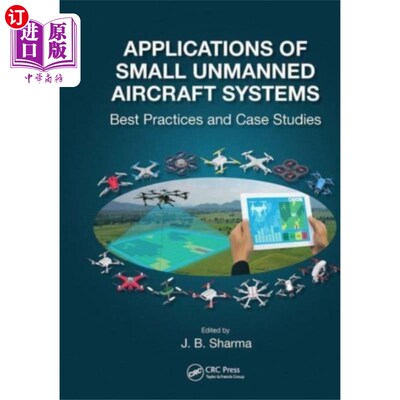 海外直订Applications of Small Unmanned Aircraft Systems 小型无人机系统的应用