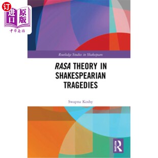 海外直订Rasa Theory in Shakespearian Tragedies 莎士比亚悲剧中的拉莎理论