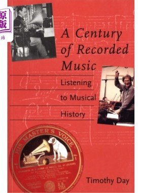 海外直订A Century of Recorded Music: Listening to Musical History 一个世纪的录制音乐:聆听音乐历史