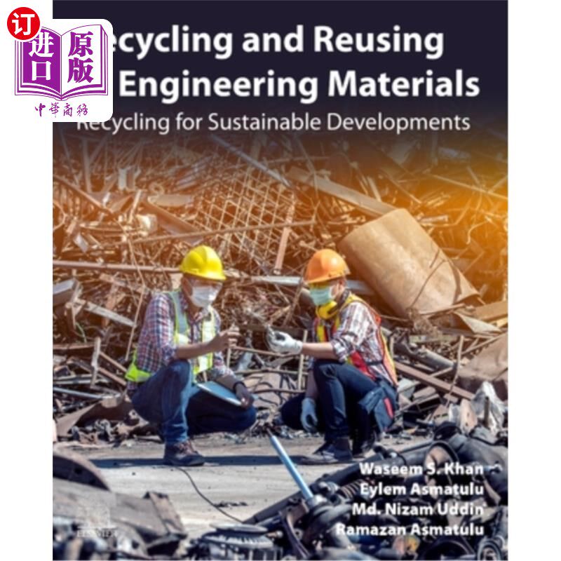 海外直订Recycling and Reusing of Engineering Materials: Recycling for Sustainable Develo 工程材料的回收与再利用:可
