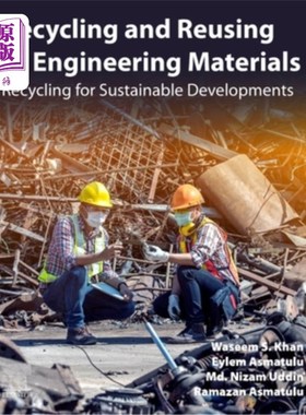 海外直订Recycling and Reusing of Engineering Materials: Recycling for Sustainable Develo 工程材料的回收与再利用:可