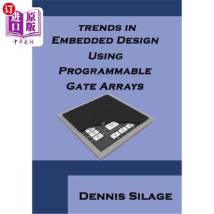 嵌入式 Design 设计趋势 Using Gate Programmable 海外直订Trends 基于可编程门阵列 Arrays Embedded