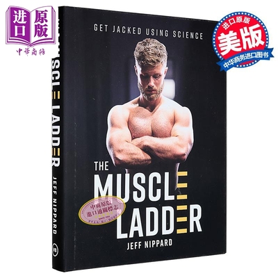肌肉阶梯 用科学变得强壮 The Muscle Ladder Get Jacked Using Science 英文原版 Jeff Nippard【中商原版】