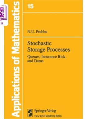 海外直订Stochastic Storage Processes: Queues, Insurance Risk and Dams 随机存储过程:队列、保险风险和大坝