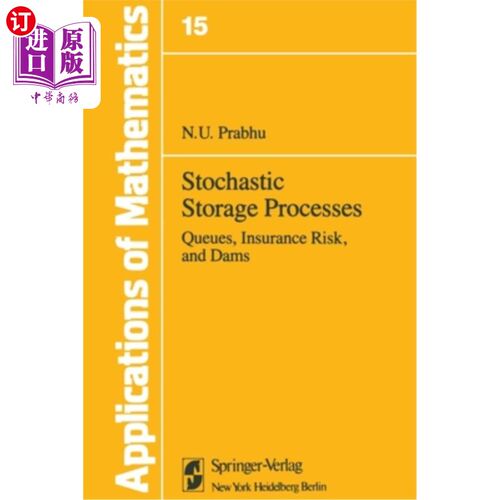 海外直订Stochastic Storage Processes: Queues, Insurance Risk and Dams 随机存储过程:队列、保险风险和大坝