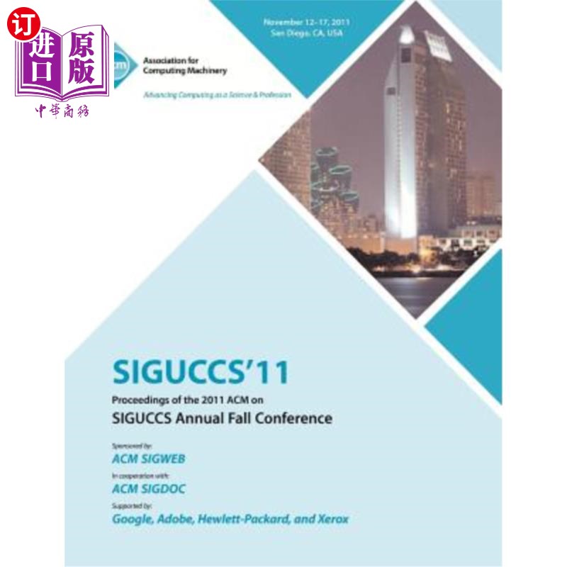 海外直订SIGUCCS 11 Proceedings of the 2011 ACM on SIGUCCs Annual Fall Conference SIGUCCS 11 2011年AC