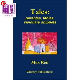 Visionary Fables Snippets 故事：寓言 幻想片段 海外直订Tales 寓言 Parables