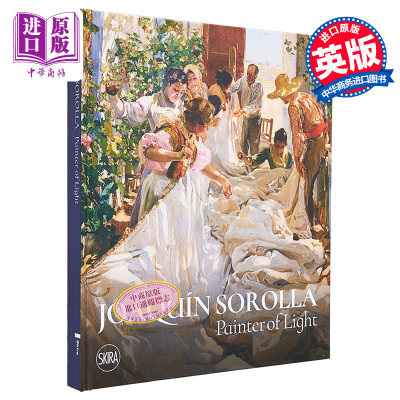 现货 Joaquin Sorolla: Painter of Light 进口艺术 华金索罗拉：光线的画家【中商原版】