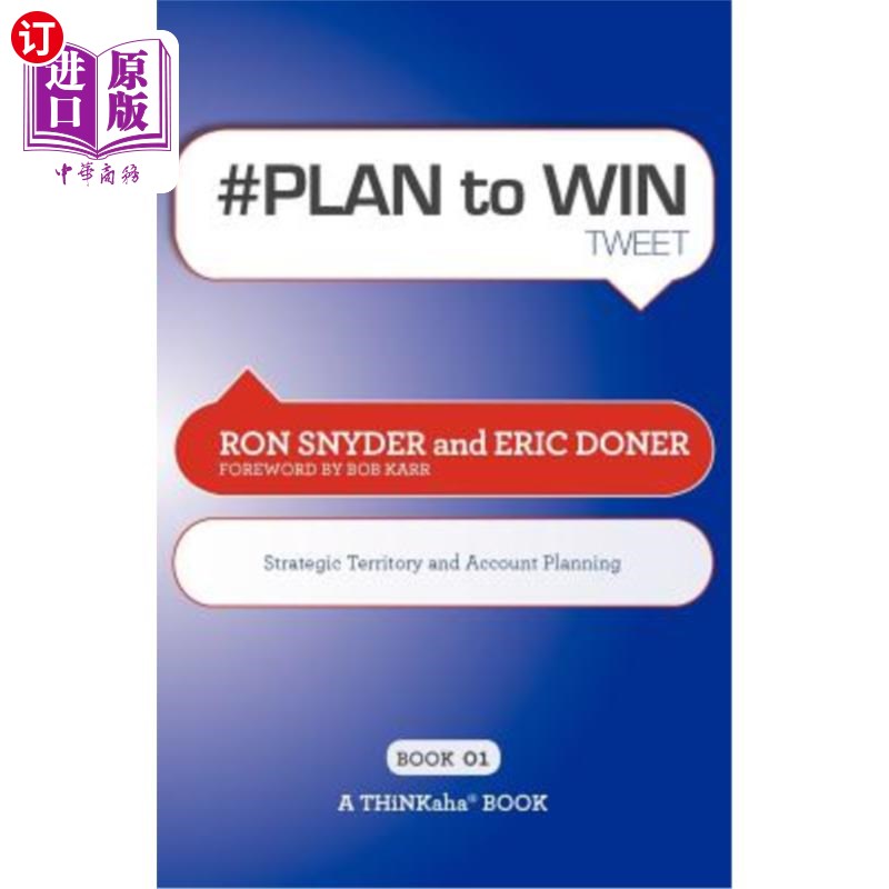 海外直订# PLAN to WIN tweet Book01: Build Your Business thru Territory and Strategic Acc#计划赢得推特Boo