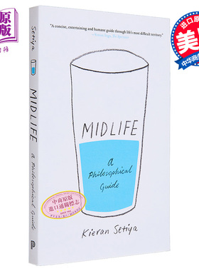 预售 中年 哲学指南 英文原版 Kieran Setiya Midlife A Philosophical Guide【中商原版】