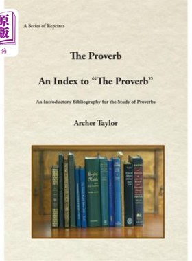 海外直订The Proverb and An Index to The Proverb 谚语和谚语索引