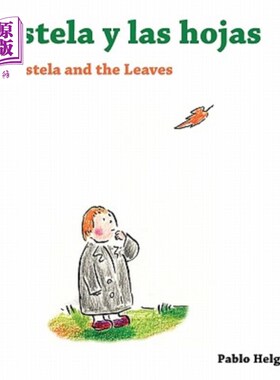 海外直订Estela and the Leaves -- Estela y las Hojas 石碑和树叶——石碑和树叶