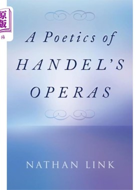 海外直订Poetics of Handel's Operas 韩德尔歌剧的诗学