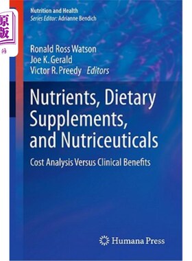 海外直订医药图书Nutrients, Dietary Supplements, and Nutriceuticals: Cost Analysis Versus Clinica 营养素、膳食补充剂