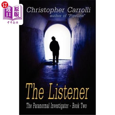 海外直订The Listener, the Paranormal Investigator's Series, Book 2 倾听者，超自然调查员系列，第二册