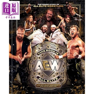 全精英摔角内幕故事 职业摔跤 The Inside Story of All Elite Wrestling 英文原版 Keith Elliot【中商原版】