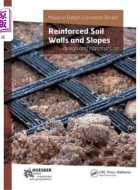 海外直订Reinforced Soil Walls and Slopes: Design and Construction 加筋土墙和边坡：设计和施工