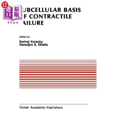 海外直订医药图书Subcellular Basis of Contractile Failure: Proceedings of the Symposium Sponsored 收缩衰竭的亚细胞基