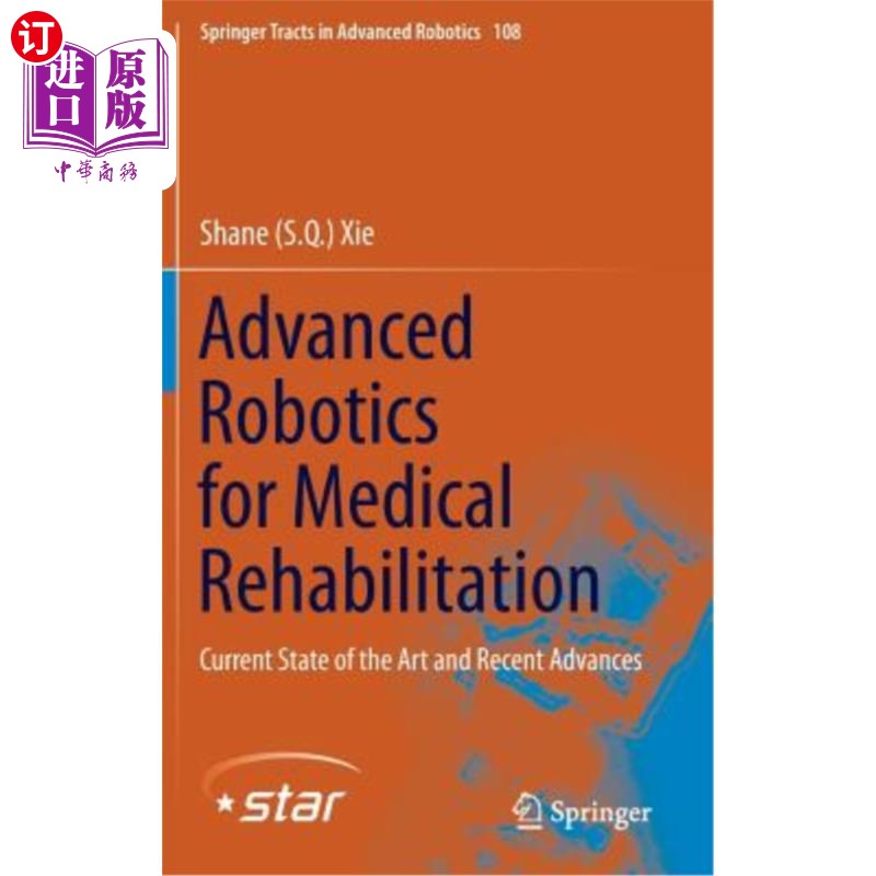 海外直订Advanced Robotics for Medical Rehabilitation: Current State of the Art and Recen用于医疗康复的先进机器人: