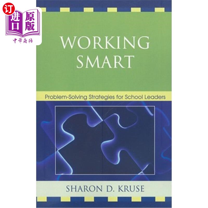 海外直订Working Smart: Problem-Solving Strategies for School Leaders 聪明工作:学校领导解决问题的策略
