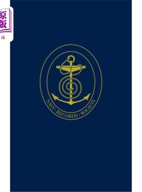 海外直订The Manning of the Royal Navy; Selected Public Pamphlets: 1693-1873 皇家海军的曼宁;公众小册子选集:1693-1873