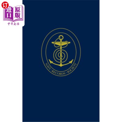 海外直订The Manning of the Royal Navy; Selected Public Pamphlets: 1693-1873 皇家海军的曼宁;公众小册子选集:1693-1873