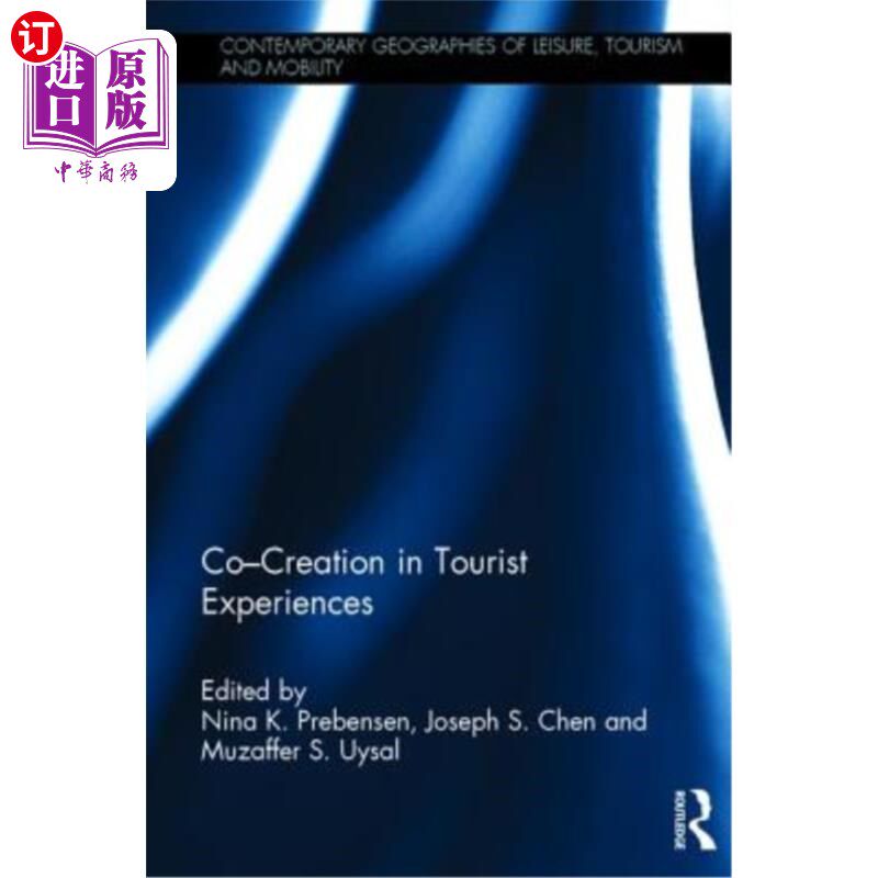 海外直订Co - Creation in Tourist Experiences 旅游体验中的共同创造