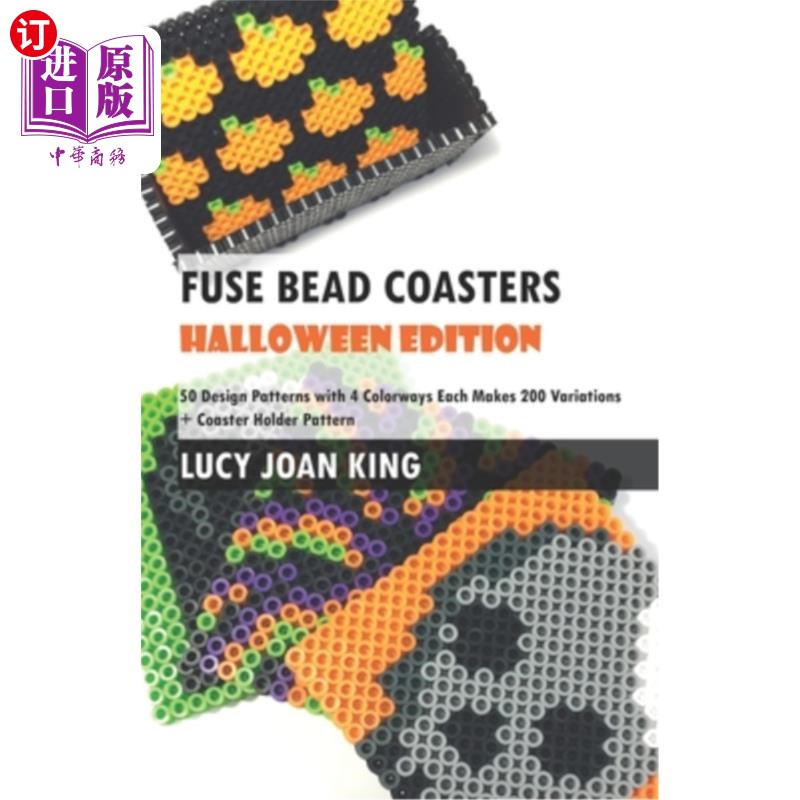 海外直订Fuse Bead Coasters Halloween Edition: Fifty Design Patterns with Four Colorways  保险丝珠杯垫万圣节版:50设