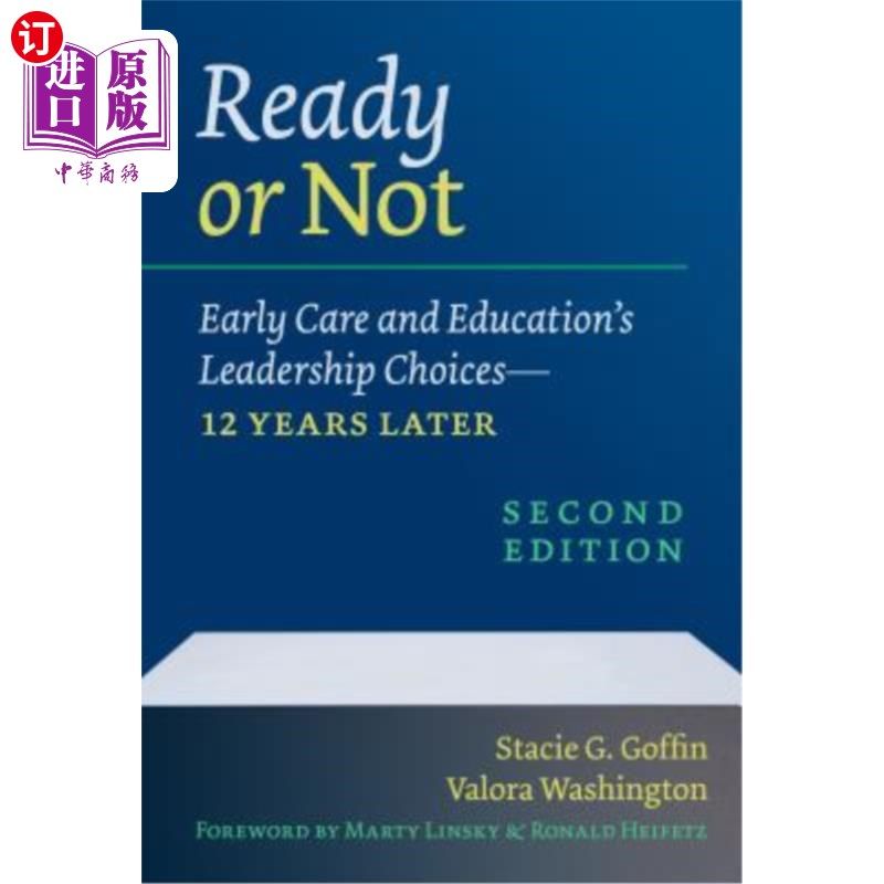 海外直订Ready or Not: Early Care and Education's Leadership Choices--12 Years Later 准备好了没有:早期护理和教育的领